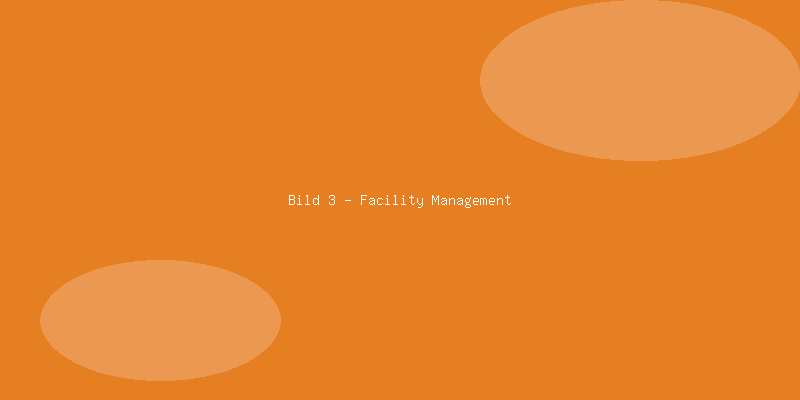 Effizienz in Facility Management – Teil 24
